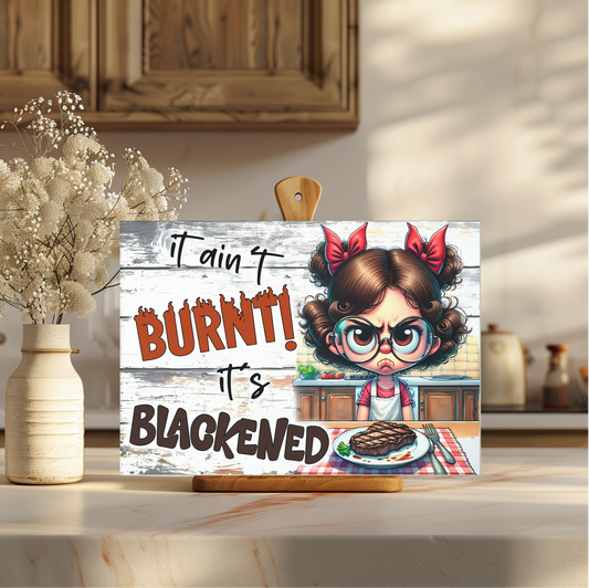 Not Burnt It's Blackened Tempered Glass Cutting Board